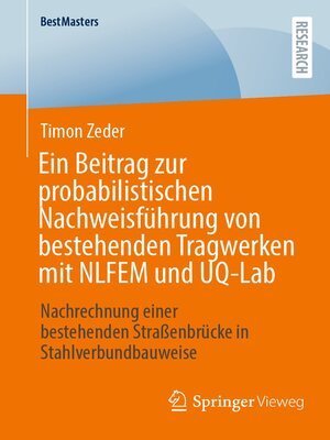 cover image of Ein Beitrag zur probabilistischen Nachweisführung von bestehenden Tragwerken mit NLFEM und UQ-Lab